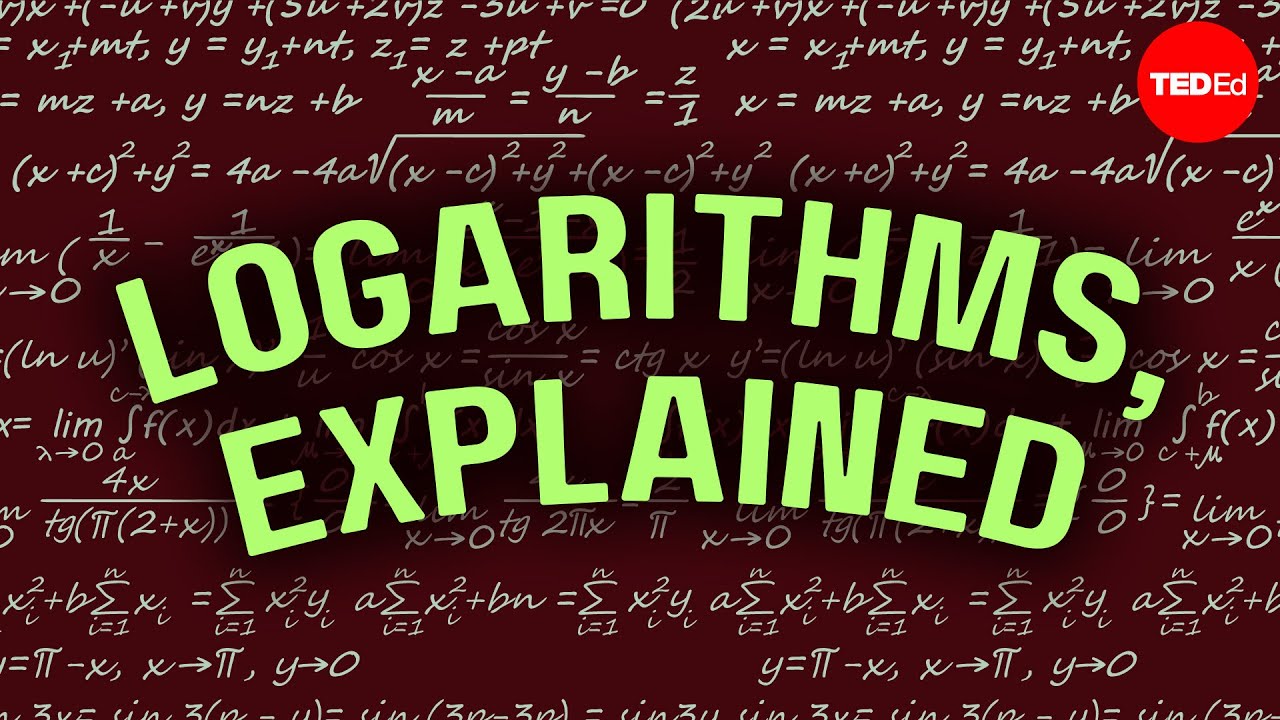 Logarithms, Explained – Steve Kelly