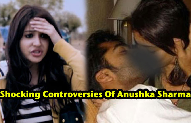 Top 8 Biggest And Shocking Controversies Of Anushka Sharma