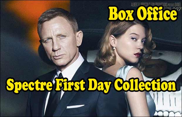 Box Office: Daniel Craig’s Spectre First Day Collection