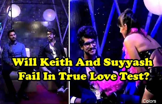 Bigg Boss 9: Will Keith Sequeira And Suyyash Rai Fail In True Love Test?