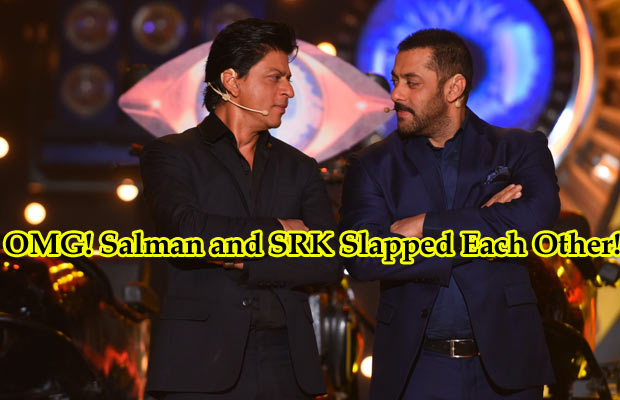 Breaking Bigg Boss 9: OMG! Salman Khan and Shah Rukh Khan Slapped Each Other!