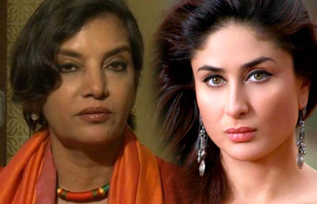 Kareena Kapoor Khan Slammed By Shabana Azmi