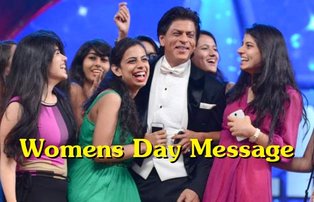 Shah Rukh Khan’s Beautiful Message For All The Ladies This Women’s Day