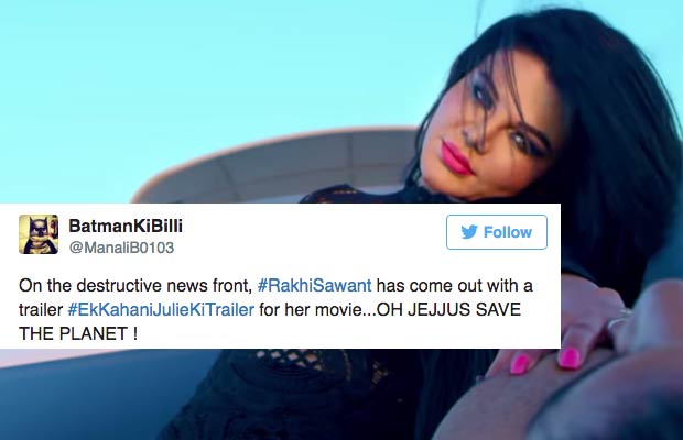 Ek Kahani Julie Ki Trailer: Look How Twitter Reacted To Rakhi Sawant ‘s Upcoming Film