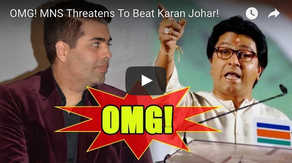 Watch: MNS THREATENS To Beat Karan Johar!