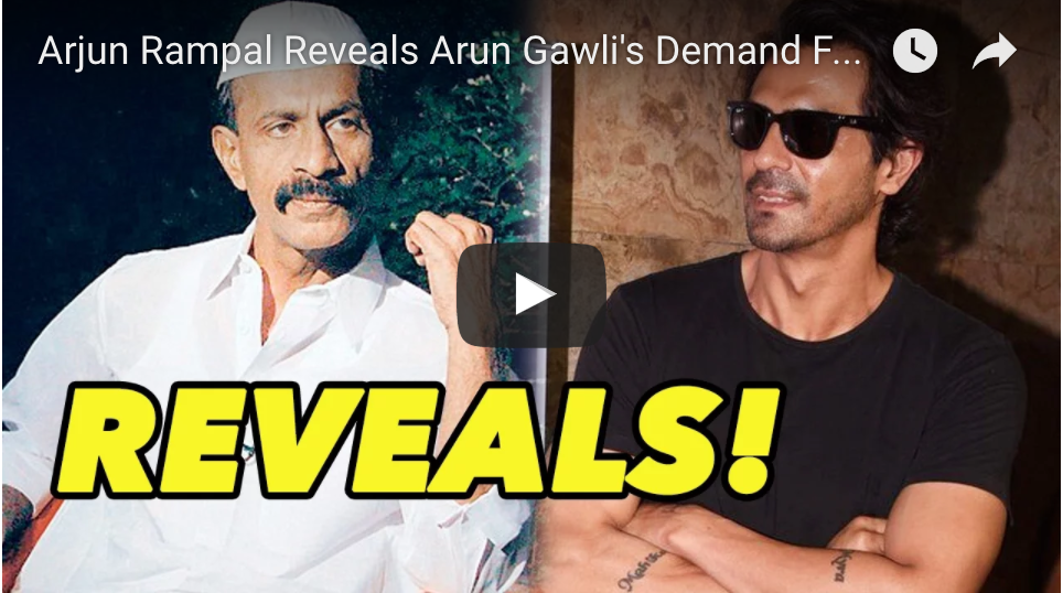 Watch: Arjun Rampal Reveals Arun Gawli’s Demand For The Movie