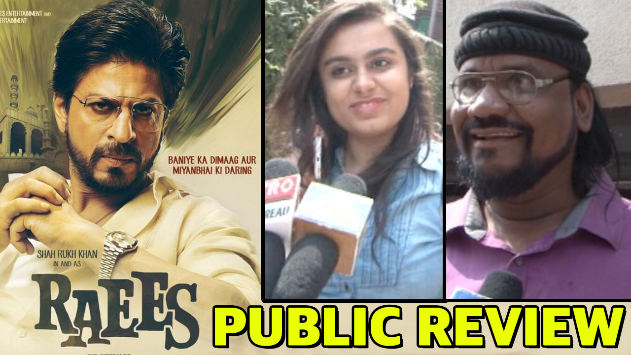 Public Review: Here’s What Audience Have To Say About Raees And Shah Rukh Khan