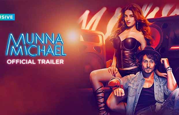 Watch: Tiger Shroff’s Munna Michael Trailer Is A Perfect Package Of Action, Dance And Romance!