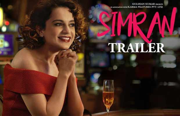 Simran Trailer: Kangana Ranaut Will Win Your Heart With Her Quirky, Carefree Act!