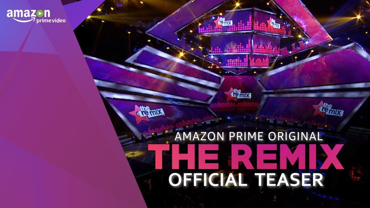 Amazon Prime Video Releases The Teaser For The Remix, The First Unscripted Prime Original Series!