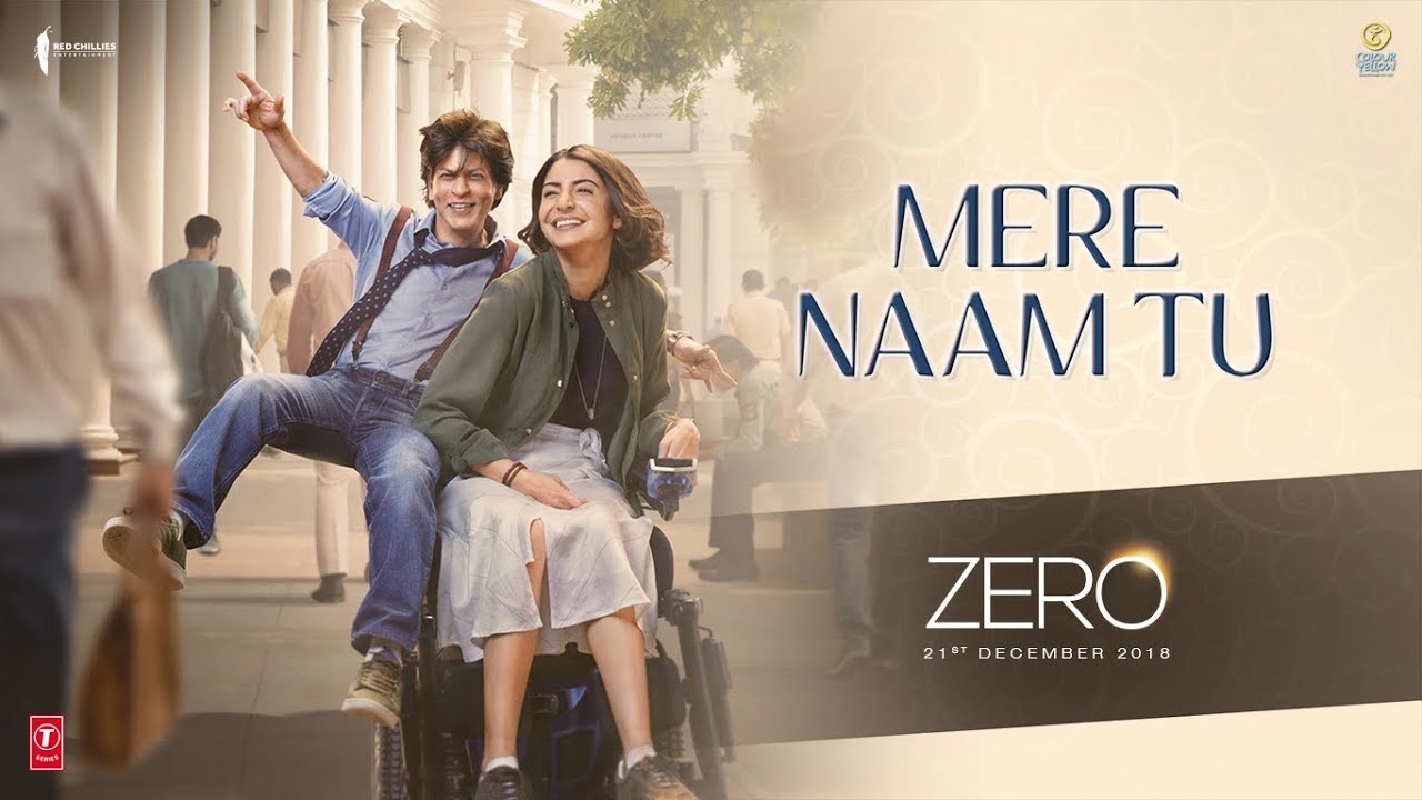 Mere Naam Tu  First Song From Zero Out Now