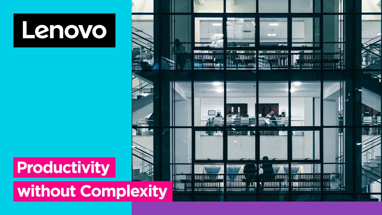 Boost Team’s Productivity Without Adding Complexities | Pursue The New | Lenovo India